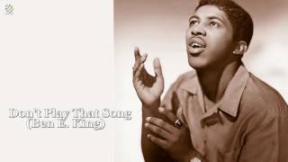 Dont Play That Song  Ben E King HQ [upl. by Ker22]