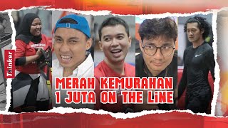 Life At Thinker Merah Kemurahan 1 Juta On The Line [upl. by Ecinrev]