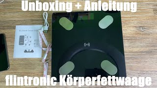 flintronic Körperfettwaage Bluetooth Personenwaage smarte Waage bis 180KG Unboxing und Anleitung [upl. by Imaj]