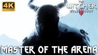 THE WITCHER 3  Master of the Arena amp Champion of Champions Spikeroog arena 4K 60fps [upl. by Haswell911]