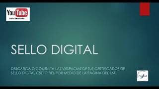 Consulta las vigencias o estatus de tus certificados digitales CSD o FIEL SAT [upl. by Ferretti875]