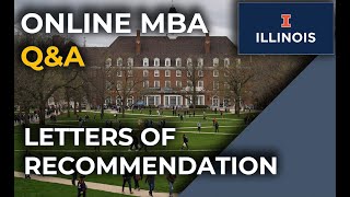 UIUC Online MBA QampA How Important are Letters of Recommendation [upl. by Wootan365]