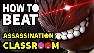 How to beat KOROSENSEI in quotAssassination Classroomquot [upl. by Bradstreet]