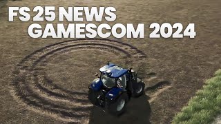 Farming Simulator 25 NEWS GAMESCOM 2024  TERRAIN DYNAMIQUE GAMEPLAY MERLO ANIMAUX MON ANALYSE [upl. by Ragouzis]