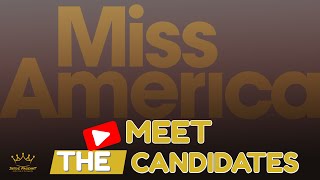 MISS AMERICA 2023  Meet the Candidates  May 2022 [upl. by Paris]