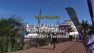 Gran Canaria Kreuzfahrt Terminal Las Palmas [upl. by Ainej]