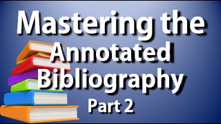 APAMLA Annotated Bibliography Complete Guide to the Annotated Bib Part 2 [upl. by Lehmann]