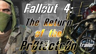 Fallout 4 The Return of the Protectron  Trailer [upl. by Waring108]