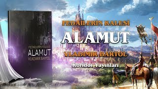 Fedailerin Kalesi Alamut Vladımır BARTOL [upl. by Allerim754]