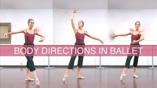 CROISÉ EFFACÉ OR ÉCARTÉ Directions facings and body positions in Ballet Class  natalie danza [upl. by Ardnuaek]