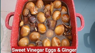 Sweet Vinegar Eggs amp Ginger [upl. by Nit]