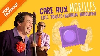 Eric TOULIS et Brahim HAIOUANI  Gare aux morilles [upl. by Ardnekahs]