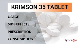 KRIMSON 35 Tablet  Uses  Side Effects Consumption amp Prescription  2019 Complete Guide [upl. by Kinghorn]