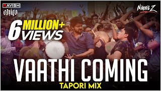 Vaathi Coming  Tapori Mix  Master  Thalapathy Vijay  DJ Ravish DJ Chico amp DJ Nikhil Z [upl. by Kleeman]