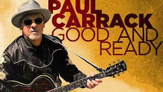 Paul Carrack  Good and Ready Official Video [upl. by Vivl]