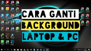 Cara Mengganti Wallpaper Laptop [upl. by Enom849]