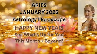 Aries January 2025 Astrology Horoscope  HAPPY NEW YEAR READING [upl. by Weiler989]