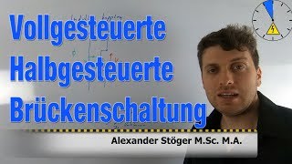 Vollgesteuerte vs Halbgesteuerte Brückenschaltung Unterschied [upl. by Ettelocin]