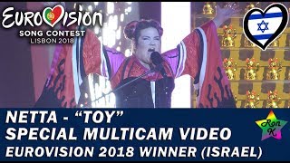 Netta  quotToyquot  Special Multicam video  Eurovision 2018 WINNER Israel [upl. by Ydderf]