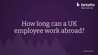 How long can a UK employee work abroad [upl. by Murat]