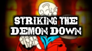 STRIKING THE DEMON DOWN Resastered [upl. by Carry299]