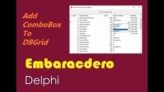 043Add ComboBox To DBGrid Delphi إضافة كومبو بوكس لجدول البيانات DBGrid في الدلفي [upl. by Eelinnej902]