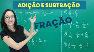 FRAÇÃO  ADIÇÃO e SUBTRAÇÃO com DENOMINADORES IGUAIS  Professora Angela Matemática [upl. by Entsirhc]