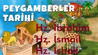 Hz İbrahim Hz İsmail ve Hz İshak Peygamberlerin Hayatı [upl. by Yliak]