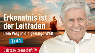 Teil 1Dein Weg in die geistige Welt  Geisteswissenschaft TV [upl. by Marpet]