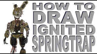 How to draw Ignited Springtrap FNaF Joy of Creation [upl. by Ellsworth]