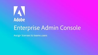 Assign a Creative Cloud for teams license to a user [upl. by Marcellina]