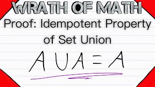 Proof Idempotent Property of Set Union  Set Theory [upl. by Ttekcirc]