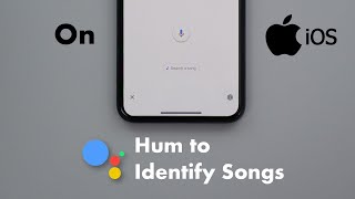 Google Assistant Hum To Search Song On iPhone  Identify Songs By Humming Whistling or Singing [upl. by Freedman]