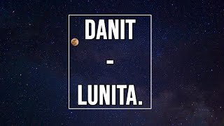 Danit  Lunita Lyrics  Letra [upl. by Ielerol]