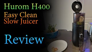 Review Hurom H400 Easy Clean Slow Juicer [upl. by Linea]