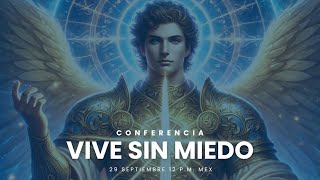 quotVive sin Miedoquot – Conferencia Presencial y en Línea [upl. by Balf]