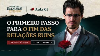 O PRIMEIRO PASSO PARA O FIM DAS RELAÇÕES RUINS [upl. by Tteve656]