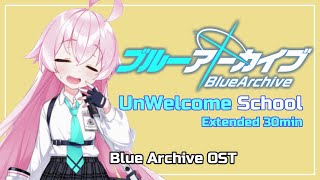 ブルーアーカイブ BGM 「UnWelcome School」Extended 30min  Blue Archive OST [upl. by Kilah808]