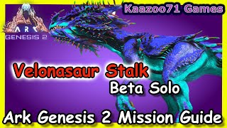 Velonasaur Stalk Mission Ark Genesis 2 💥 Beta [upl. by Uchida]