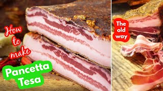 How To Make Pancetta Tesa The Old Way Italian Bacon [upl. by Garzon348]