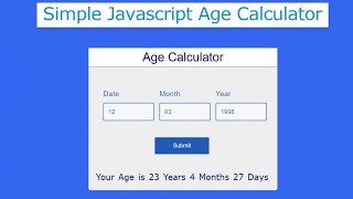 Javascript Age Calculator  Calculate Age from Date of Birth [upl. by Waldo183]