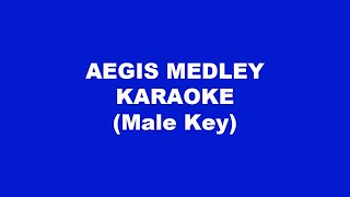 Aegis Medley Karaoke Male Key [upl. by Routh]