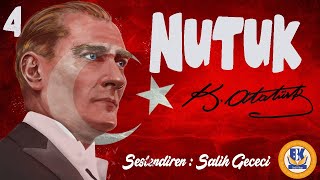 NUTUK  Mustafa Kemal Atatürk Sesli Kitap 4Parça Salih Gececi [upl. by Amasa890]