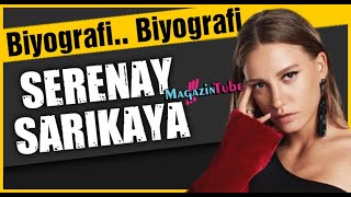 Serenay Sarıkaya Kimdir [upl. by Aisat858]