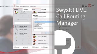 SwyxIt LIVE Individuelles Anrufmanagement mit dem Call Routing Manager [upl. by Fifine]