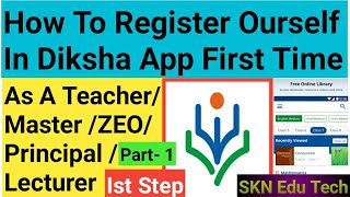 How To Register Ourself In Diksha App As A Teacher MasterZEOPrincipalLecturer For Nishtha Course [upl. by Stroud]