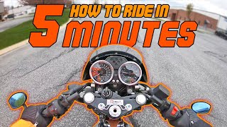 How to ride a motorcycle in 5 minutes [upl. by Neiht602]