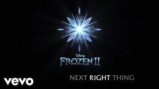 Kristen Bell  The Next Right Thing From quotFrozen 2quotLyric Video [upl. by Jamel]