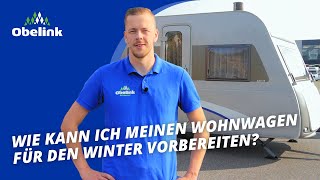 Wohnwagen überwintern  Wie kann ich meinen Wohnwagen für den Winter vorbereiten  Obelink [upl. by Marlen]