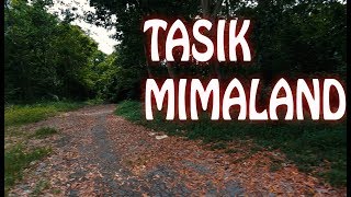 Tasik di MIMALAND era gila gila remaja dalam keadaan sekarang [upl. by Vaden16]